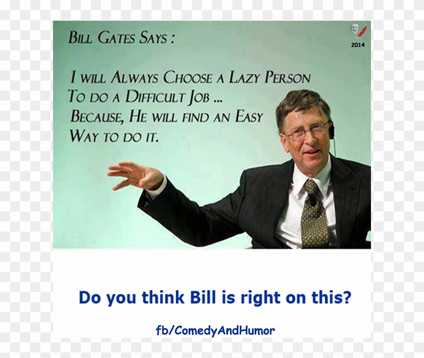 Bill Gates Says A Few Words About Lazy People - New Job Meme Funny, HD Png  Download - 1200x630(#1420369) - PngFind