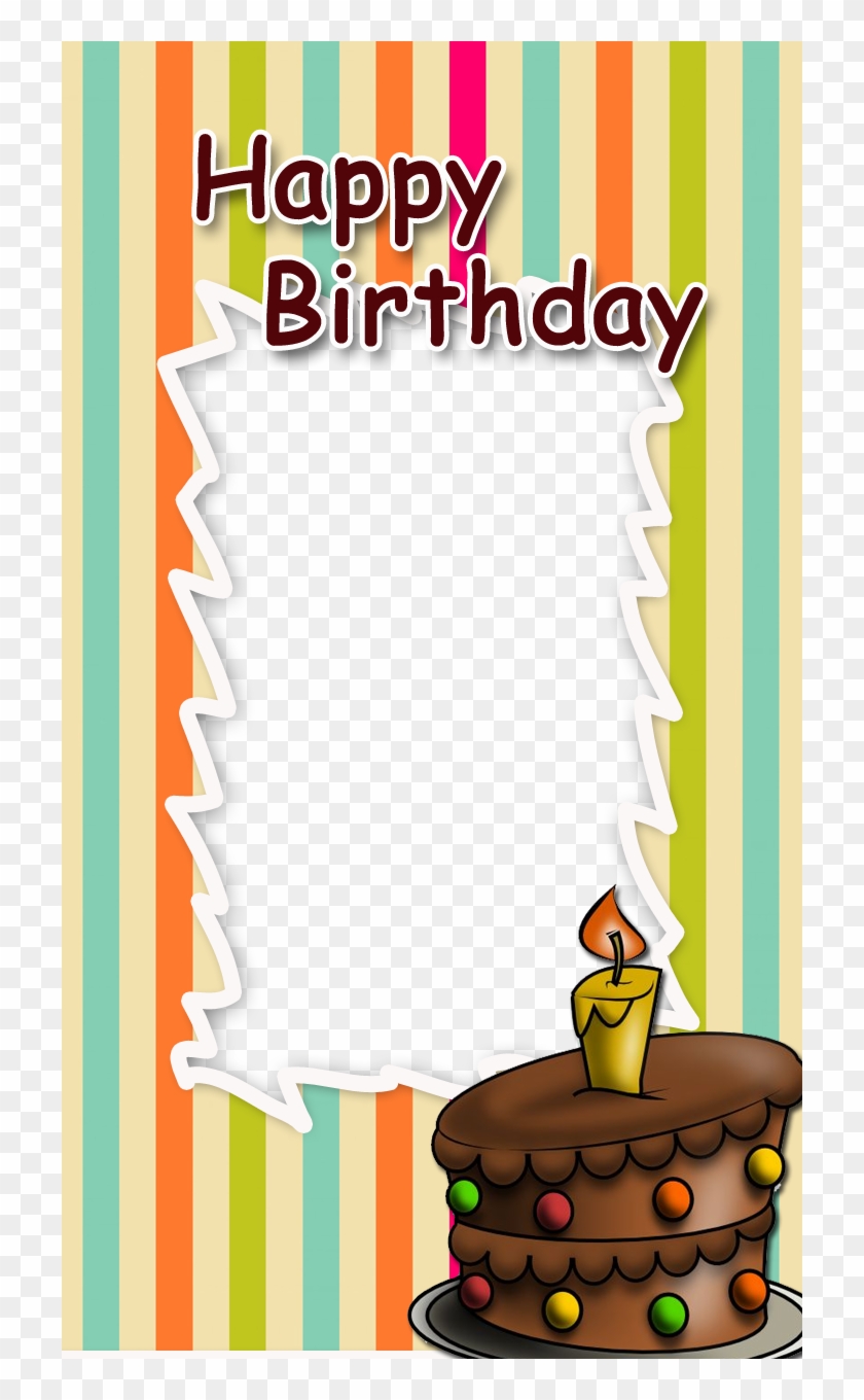 Birthday Frame With Cake - Birthday Frame Transparent Background, HD Png  Download - 720x1280(#1633704) - PngFind