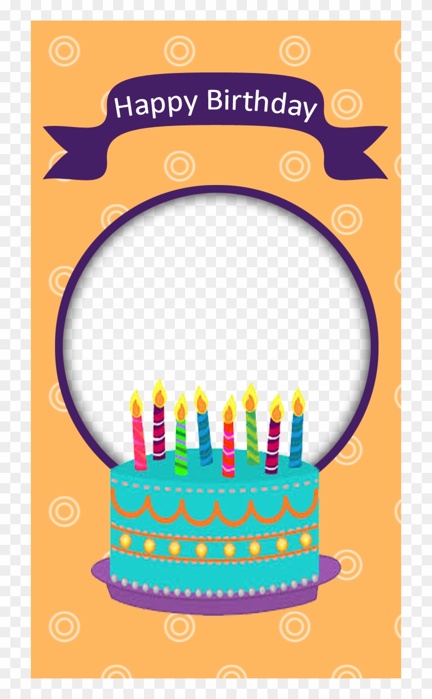 Birthday Frame With Cake Freeproducts Birthday Frame Png Free Transparent Png 7x1280 Pngfind