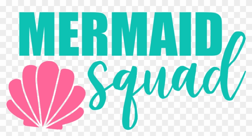 Free Free Mermaid Squad Svg Free SVG PNG EPS DXF File
