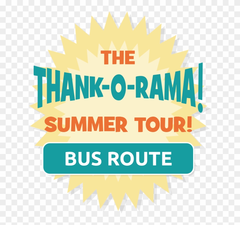 The Thank O Rama 2018 Tour Bus Route - Graphic Design, HD Png Download ...