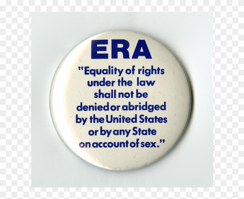This Button Urging Support For The Equal Rights Amendment - Era Yes ...