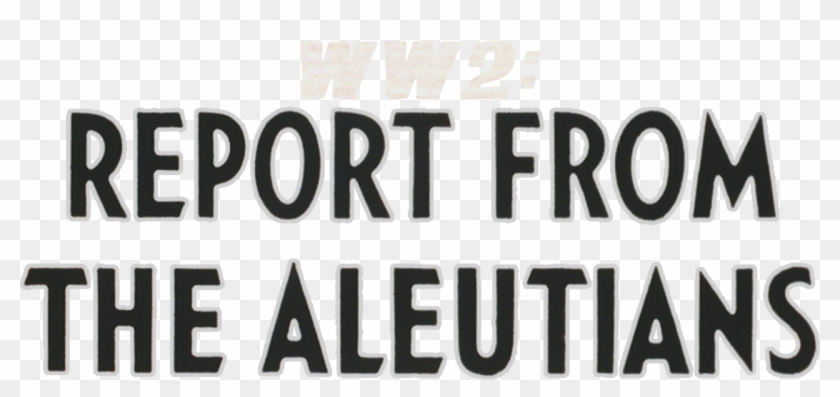 Report From The Aleutians, HD Png Download 1280x544(4211075) PngFind