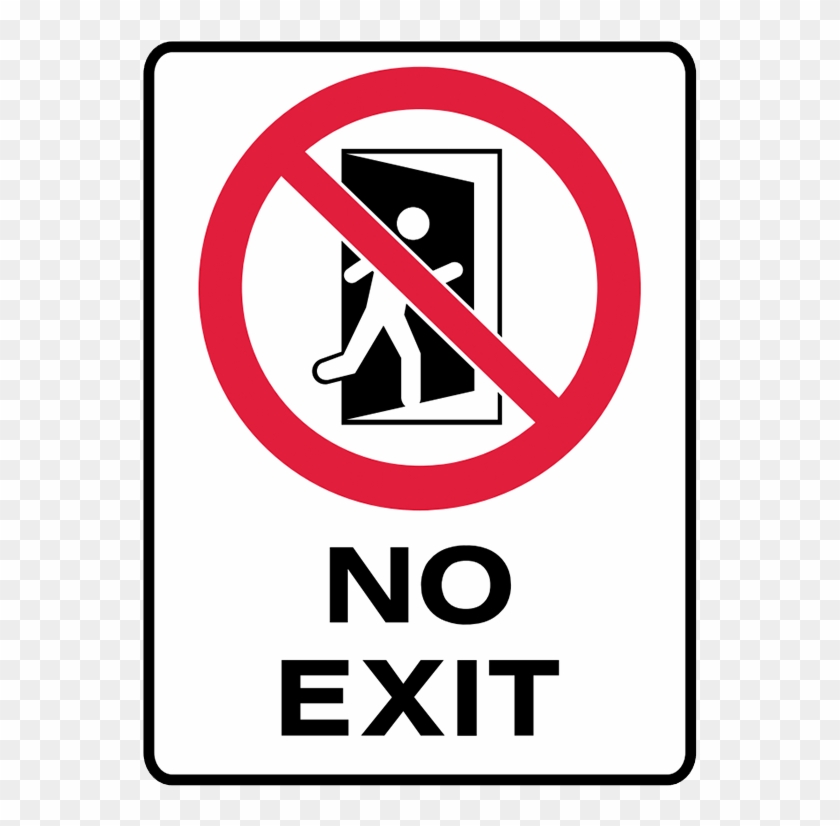No sign 2019. No exit available. Выход запрещен. No exit available. No exit available.