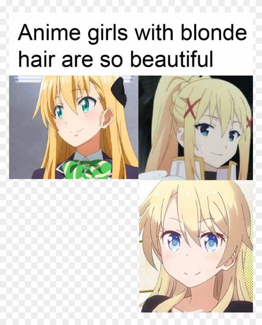 Anime Girls With Blonde Hair Are So Beautiful Meme Blonde Hair