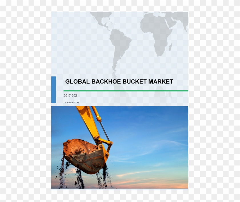 Backhoe Bucket Market, Backhoe Loaders Market - Poster, HD Png Download ...