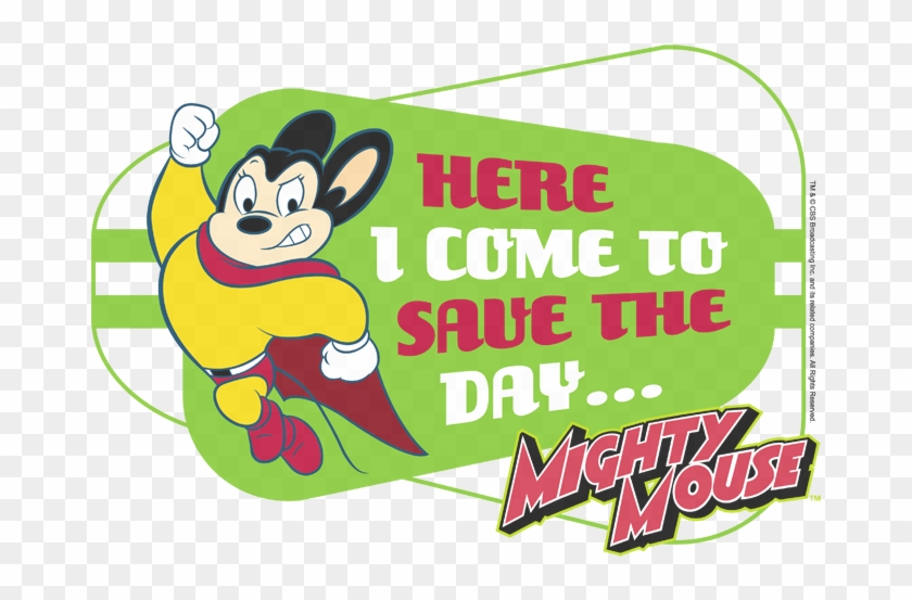 Mighty Mouse Here I Come Youth T Shirt Here I Come To Save The Day Hd Png Download 673x473 4648195 Pngfind
