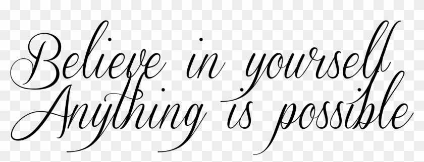 Thug Life Transparent Text Save If You Believe In Yourself Anything Is Possible Tattoo Hd Png Download 2936x1536 Pngfind