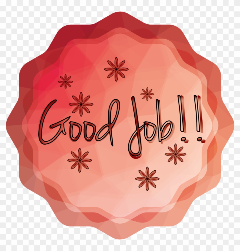 Good Job - Great Job Flower Clipart, HD Png Download - 2000x1999