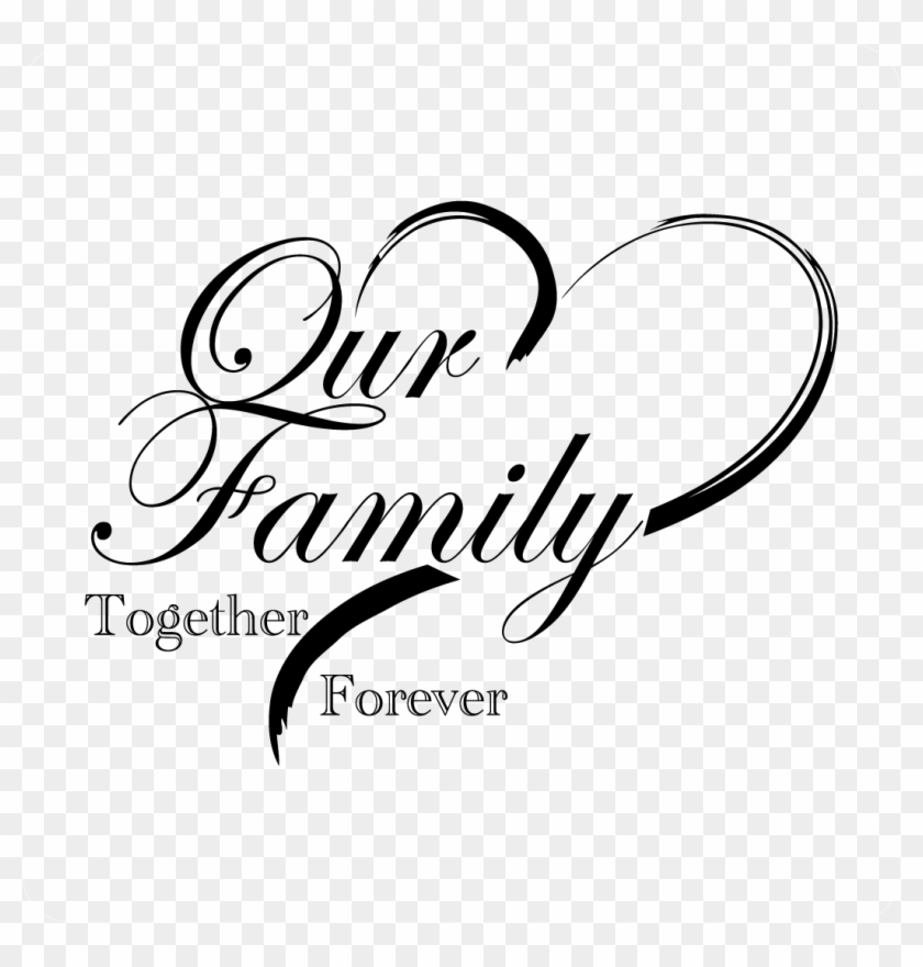 Download Our Family Together Forever Decal - Calligraphy, HD Png Download - 1051x1051(#5633829) - PngFind