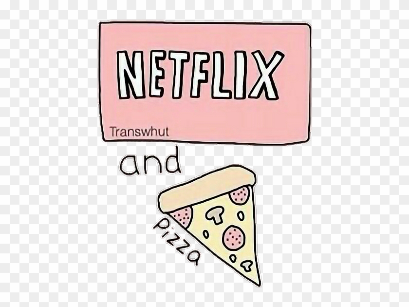 #tumblr #netflix #chill #pizza #netflixandchill - Png Netflix And Chill ...
