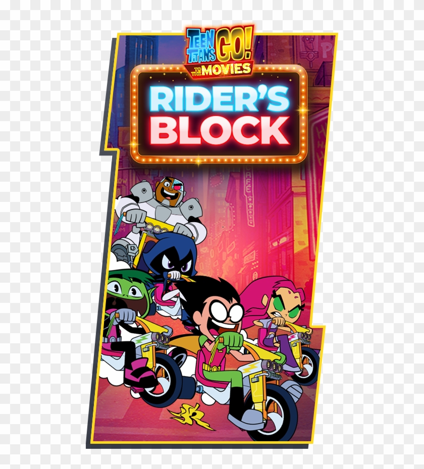 Teen Titans Go Games Teen Titans Go To The Movies Poster Hd Png Download 500x858 6167356 Pngfind