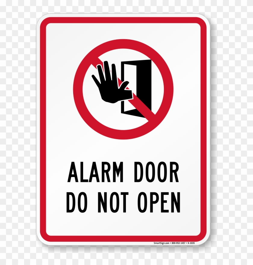 Alarm Door Do Not Open Sign - Sign, HD Png Download - 607x800(#658645