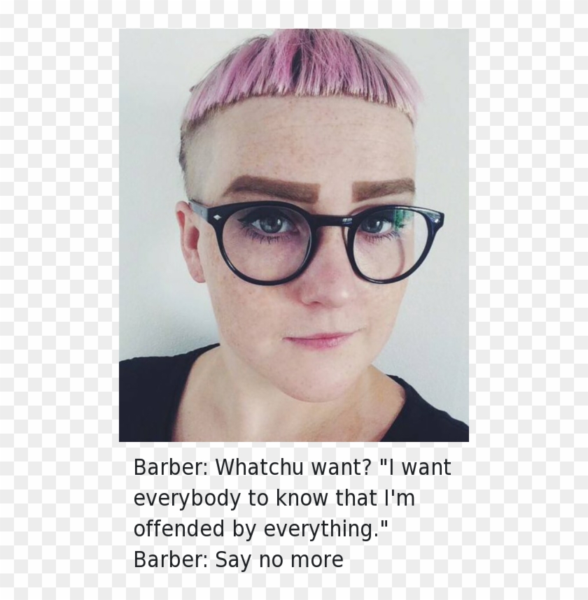 Barber, Haircut, And White Girl - Want Everyone To Know I M Offended, HD Png Download - 500x788(#6509823) - PngFind Barber, Haircut, And White Girl - Want Everyone To Know I M Offended, HD Png Download - 500x788(#6509823) - PngFind