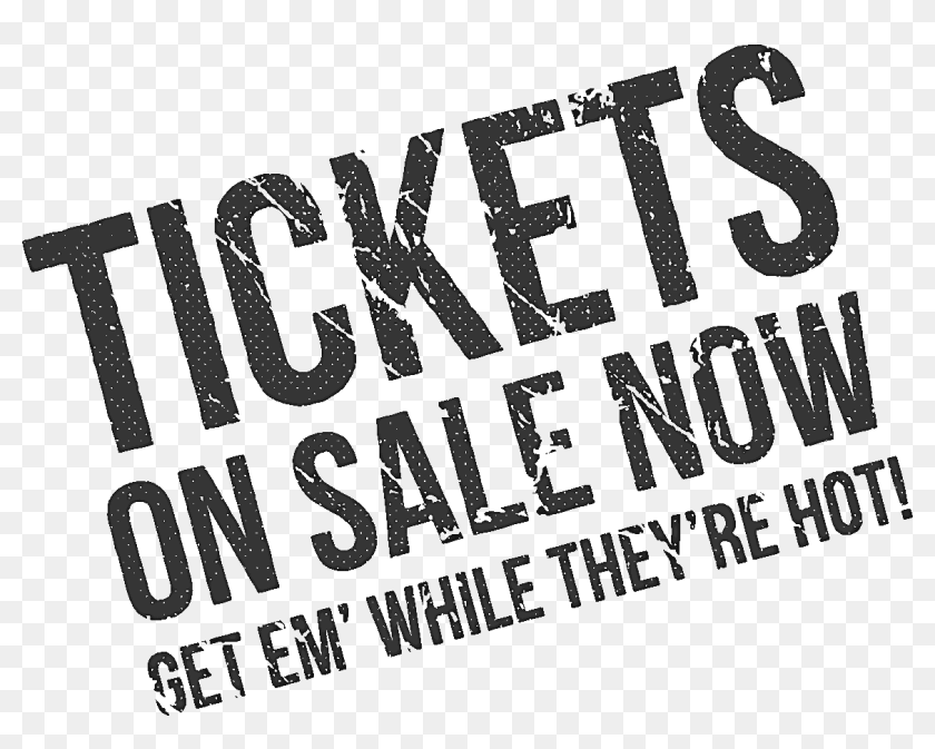 Tickets Are On Sale Now, HD Png Download - 1157x873(#6722947) - PngFind