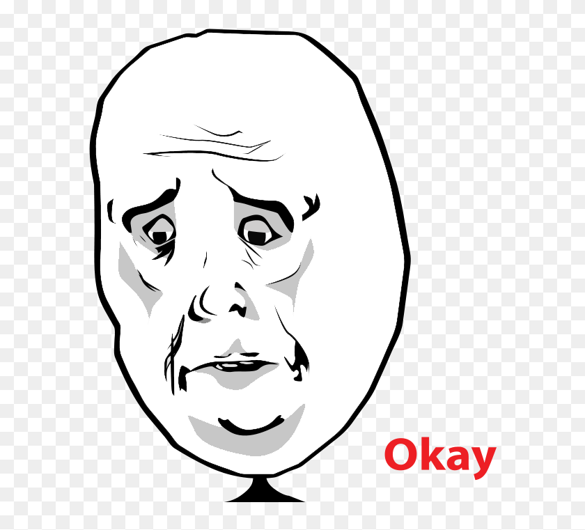 Okay Face Png Troll Face Okay Meme Face Sad Troll Face - Okay Meme Png,  Transparent Png - 586x681(#6930636) - PngFind