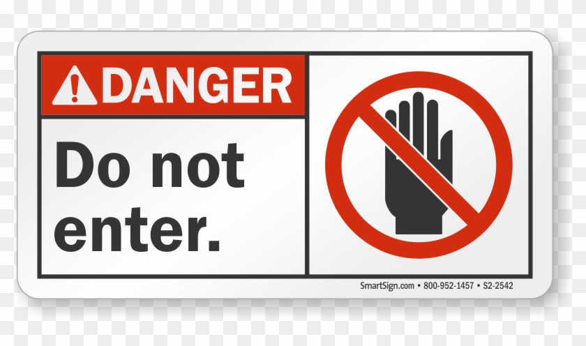 Do Not Enter Ansi Danger Sign Sign Hd Png Download 800x416 Pngfind