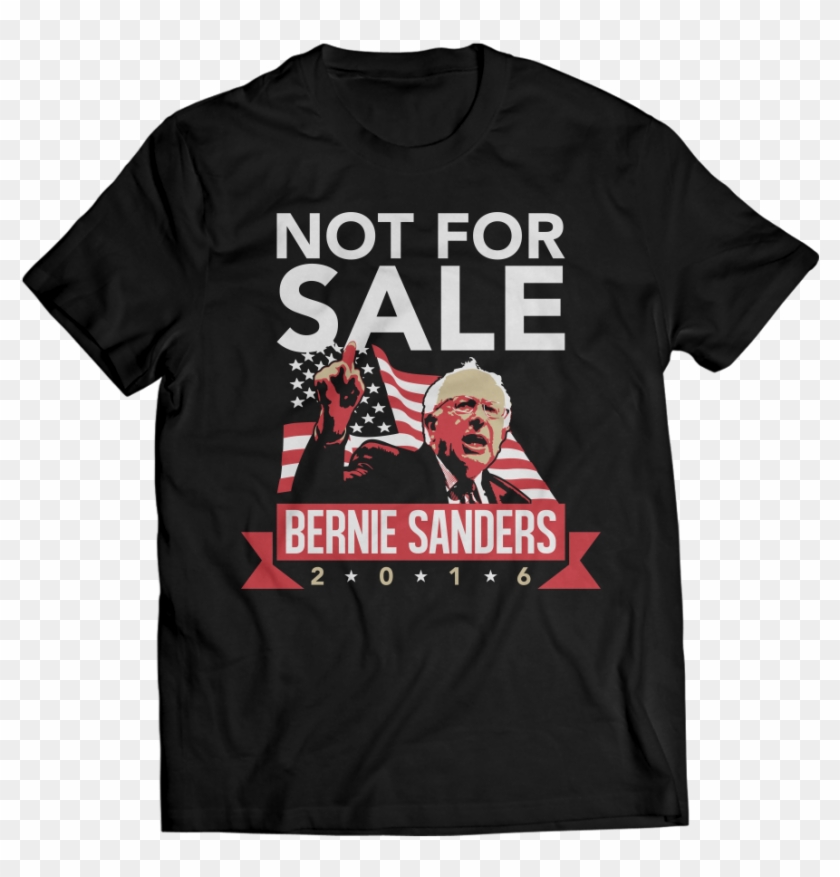 Bernie Sanders Not For Sale Shirt These Shirts, Sweatshirts, - Win For ...